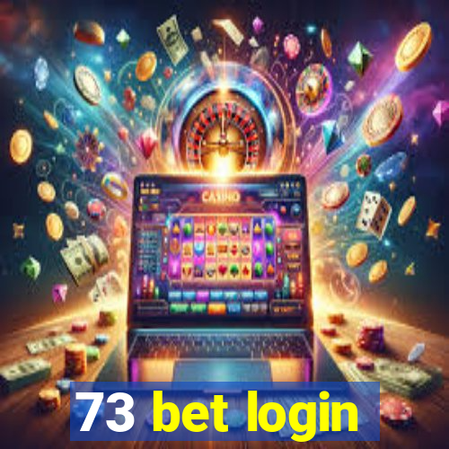 73 bet login